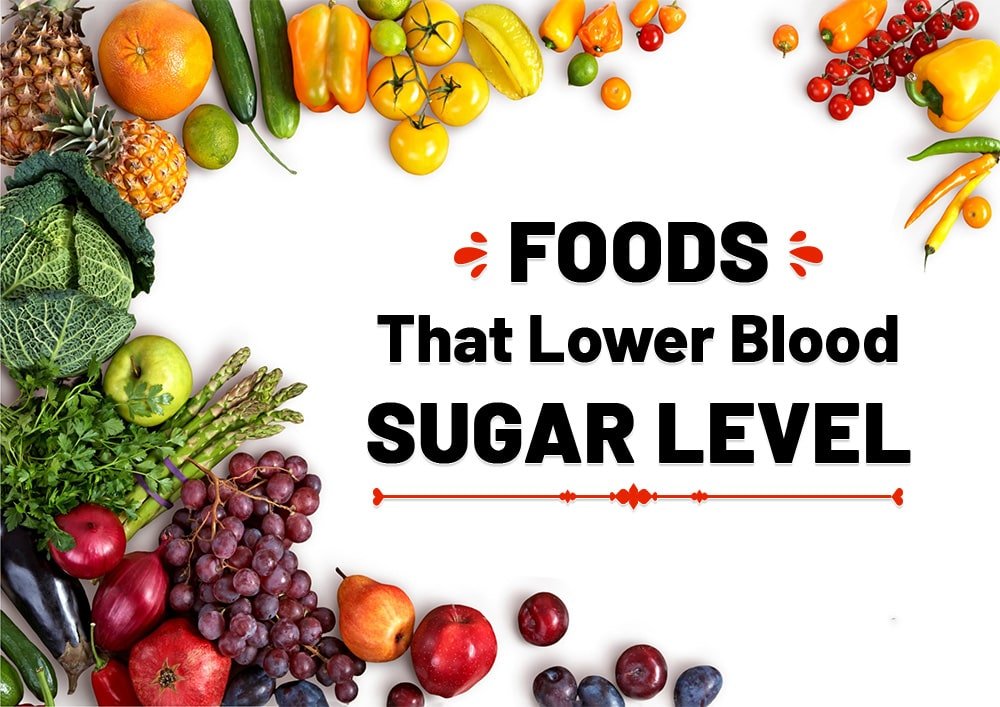 Foods That Lower Blood Sugar Level, Genmedicare