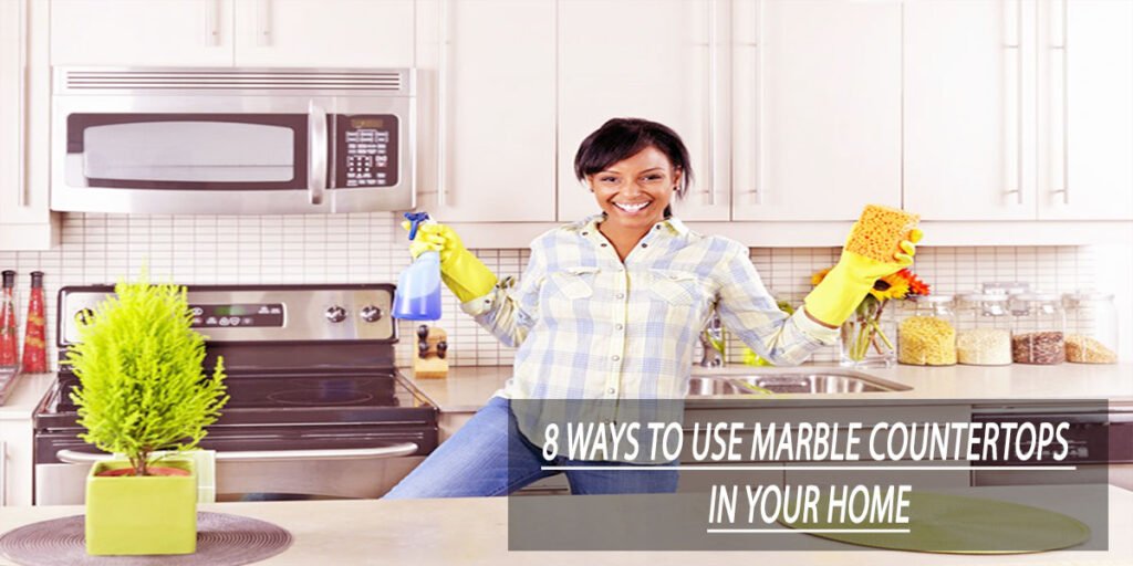 8 Ways to Use Marble Countertops in your Home