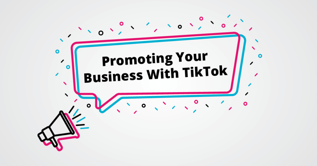How to promote your business on TikTok